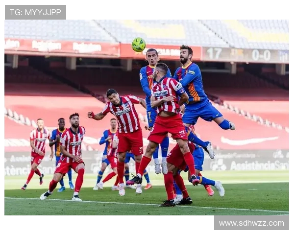 马德里竞技新赛季表现解析及球队未来发展前景展望