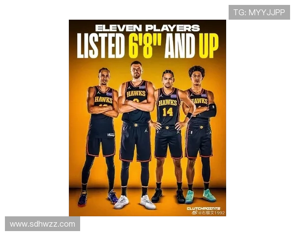 亚特兰大老鹰全力冲击新赛季东部季后赛展望与球队核心阵容解析