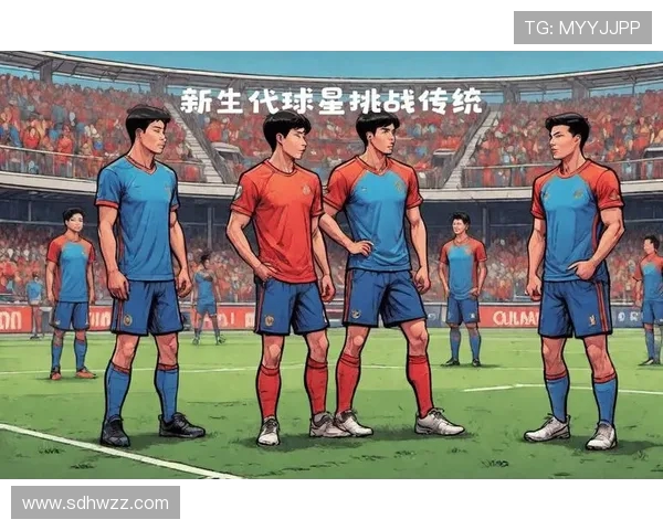 聚焦绿茵激情深度解析世界足球竞技格局与未来演变发展新趋势动向