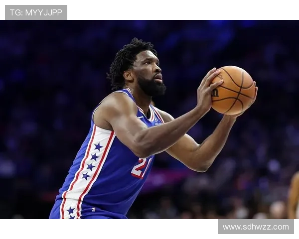 乔尔·恩比德领衔76人崛起 他如何成为NBA最具统治力的中锋之一